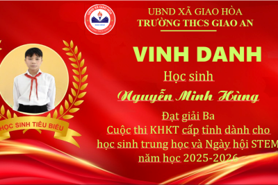 TRƯỜNG THCS GIAO AN VINH DANH HỌC SINH ĐẠT THÀNH TÍCH TRONG CÁC CUỘC THI CẤP TỈNH NĂM HỌC 2025–2026